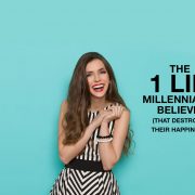 The Lie All Millennials Believe
